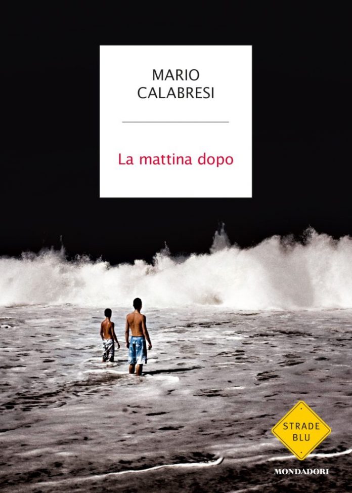 Mario Calabresi - La mattina dopo