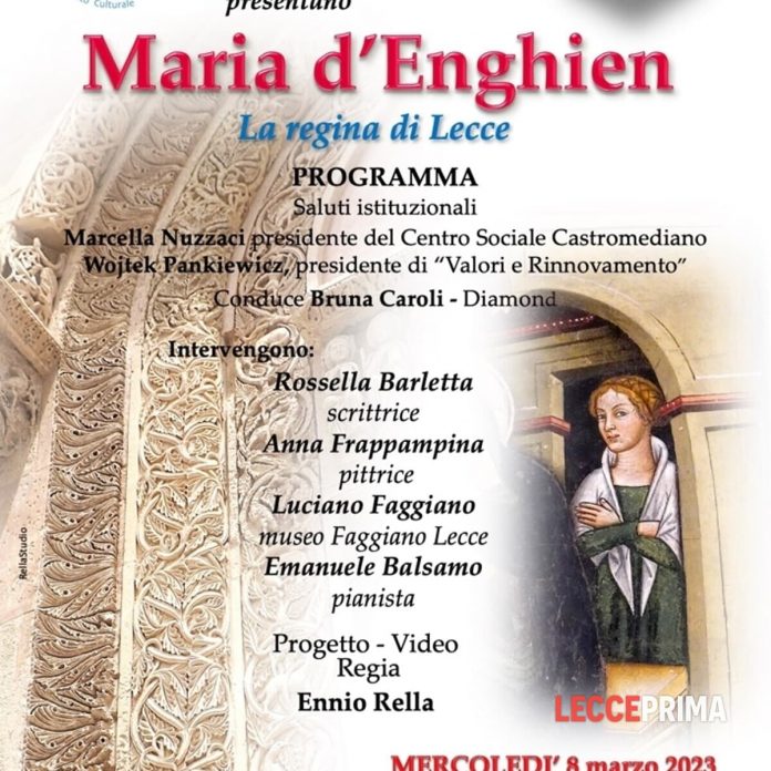 Festa della Donna con “Maria d’Enghien La regina di Lecce”. -2